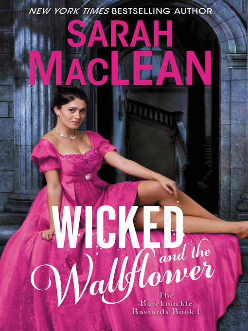 Title details for Wicked and the Wallflower by Sarah MacLean - Wait list